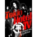Tokio Hotel - Caught On Camera Tokio Hotel - Caught On Camera